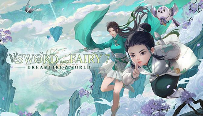 Sword and Fairy 7 &#8211; Dreamlike World Expansion Free Download