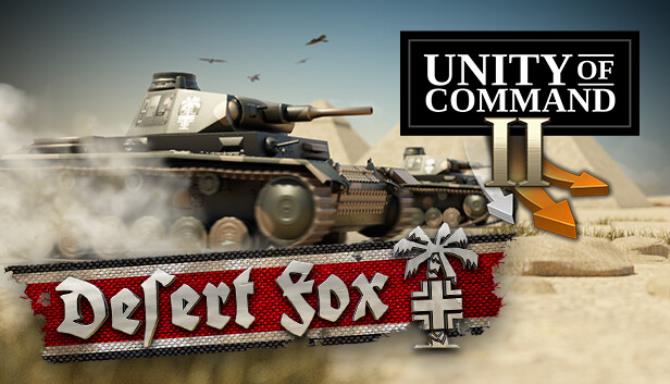 Unity of Command II &#8211; Desert Fox Free Download