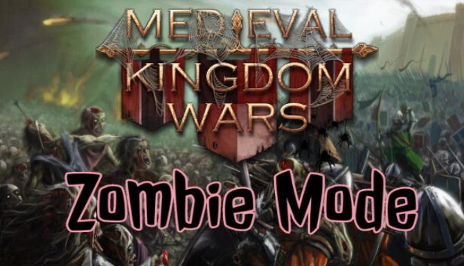 Medieval Kingdom Wars &#8211; Zombie Mode Free Download